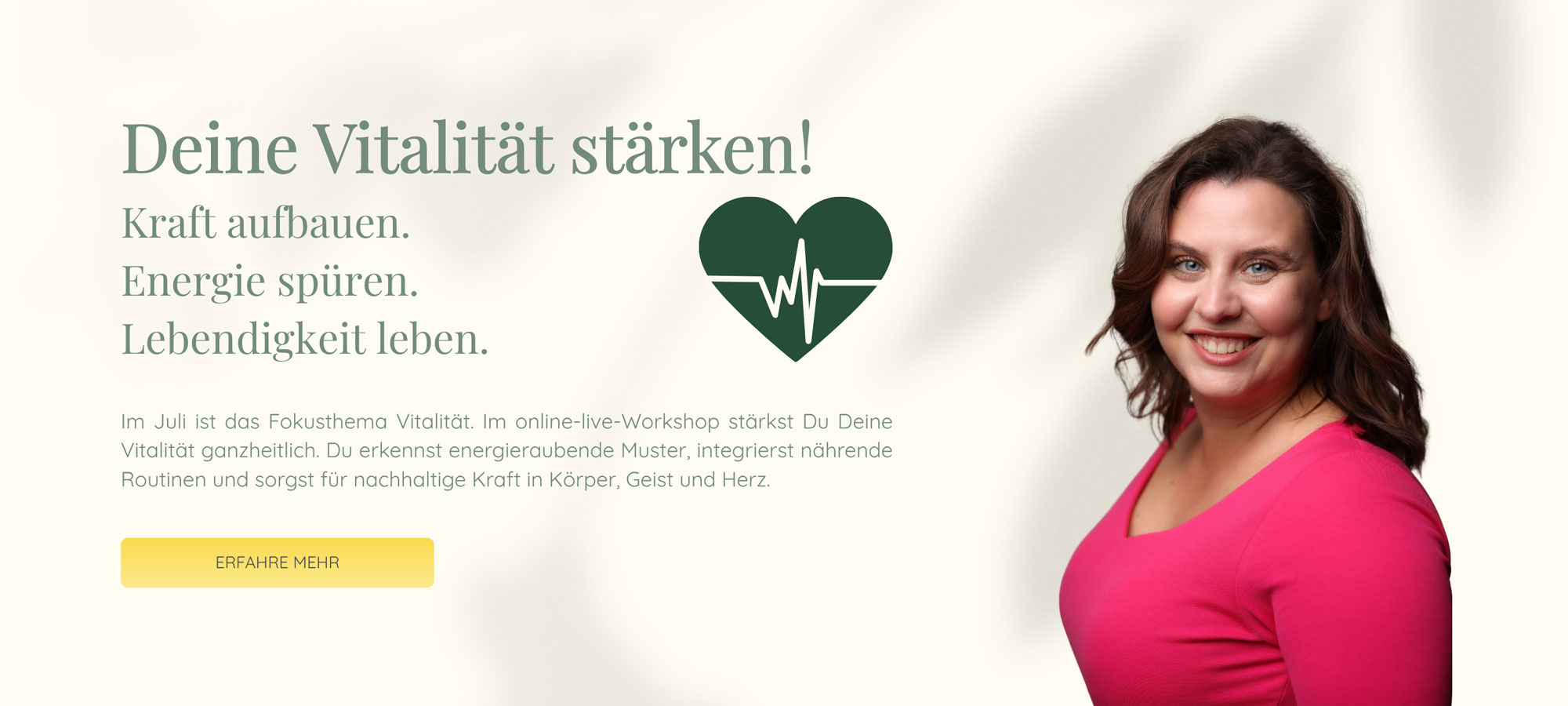 Deine Vitalität stärken! | Kraft aufbauen. Energie spüren. Lebendigkeit leben. | Im Juli ist das Fokusthema Vitalität. Im online-live-Workshop stärkst Du Deine Vitalität ganzheitlich. Du erkennst energieraubende Muster, integrierst nährende Routinen und sorgst für nachhaltige Kraft in Körper, Geist und Herz.