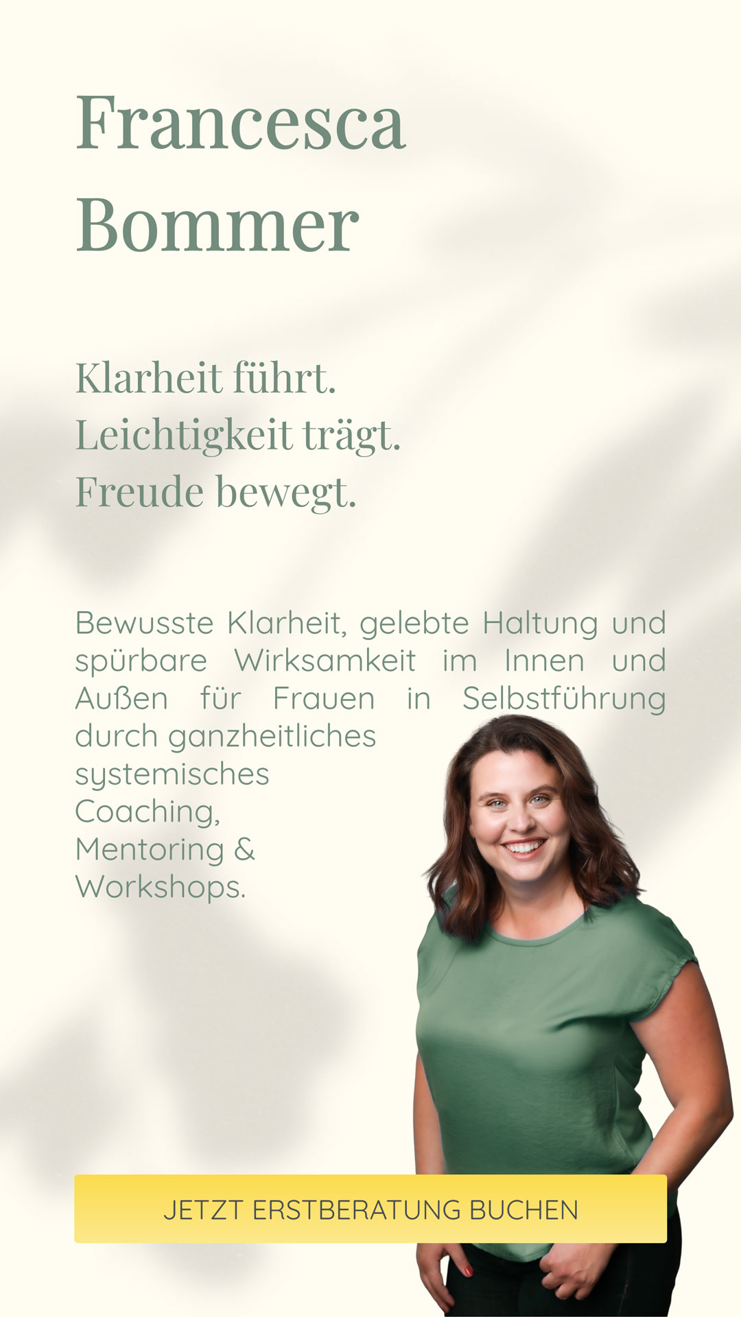 Francesca Bommer | Klarheit führt. Leichtigkeit trägt. Freude bewegt. | Bewusste Klarheit, gelebte Haltung und spürbare Wirksamkeit im Innen und Außen für Frauen in Selbstführung durch ganzheitliches systemisches Coaching, Mentoring & Workshops.
