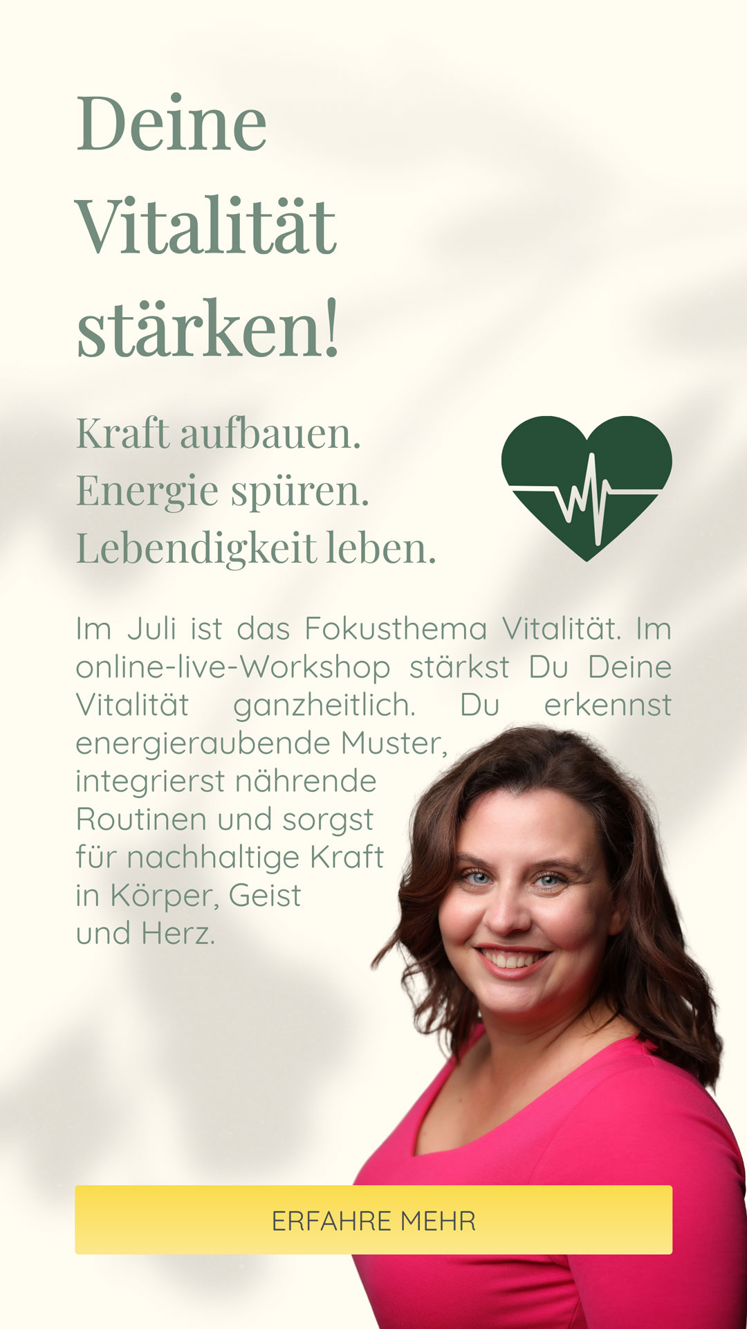 Deine Vitalität stärken! | Kraft aufbauen. Energie spüren. Lebendigkeit leben. | Im Juli ist das Fokusthema Vitalität. Im online-live-Workshop stärkst Du Deine Vitalität ganzheitlich. Du erkennst energieraubende Muster, integrierst nährende Routinen und sorgst für nachhaltige Kraft in Körper, Geist und Herz.